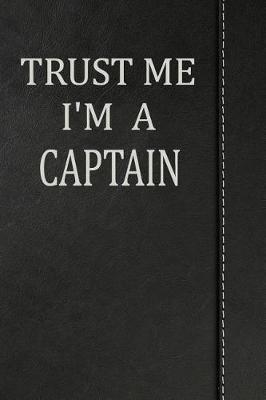 Book cover for Trust Me I'm a Captain