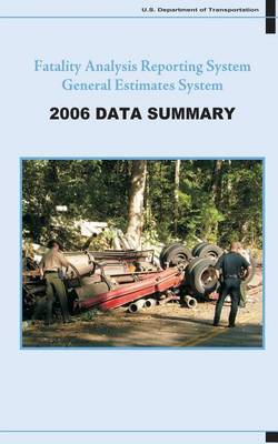 Book cover for Fatality Analysis Reporting System/ General Estimates Systems