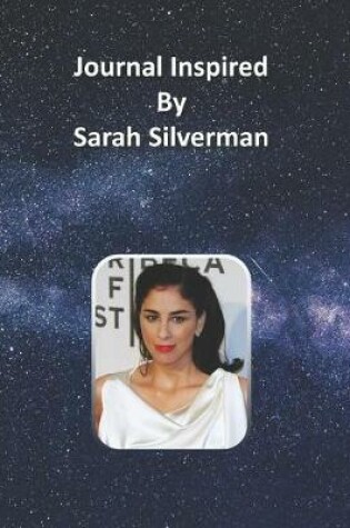 Cover of Journal Inspired by Sarah Silverman
