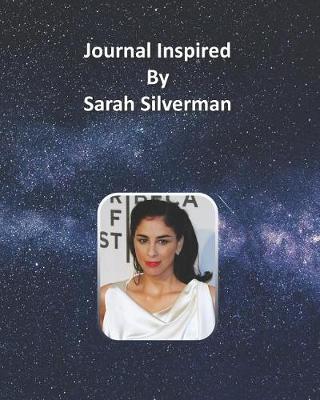 Book cover for Journal Inspired by Sarah Silverman