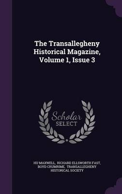 Book cover for The Transallegheny Historical Magazine, Volume 1, Issue 3