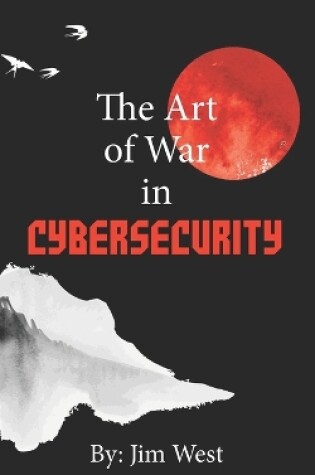 Cover of The Art of War in Cybersecurity