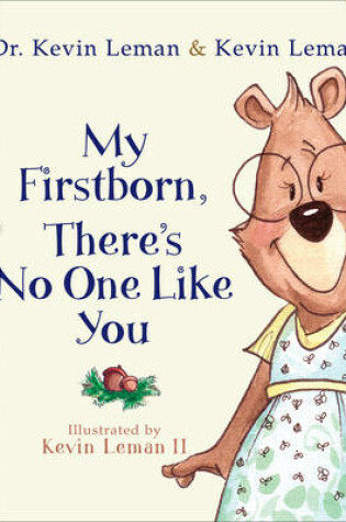 Cover of My Firstborn, There's No One Like You