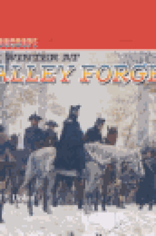 Cover of The Winter at Valley Forge