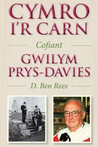 Cover of Cymro i'r Carn, Cofiant Gwilym Prys-Davies
