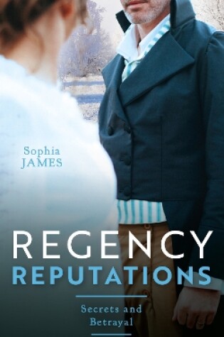 Cover of Regency Reputations: Secrets And Betrayal
