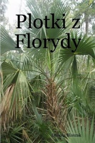 Cover of Plotki Z Florydy