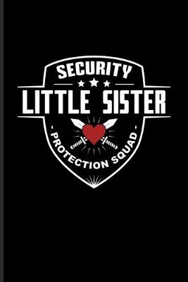 Book cover for Security Little Sister Protection Squad