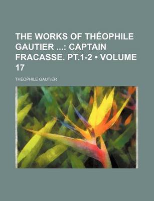 Book cover for Captain Fracasse. PT.1-2 Volume 17