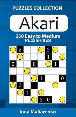 Book cover for Akari - 250 Easy to Medium Puzzles 8x8