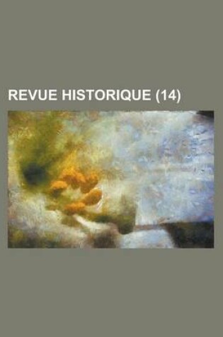 Cover of Revue Historique (14 )