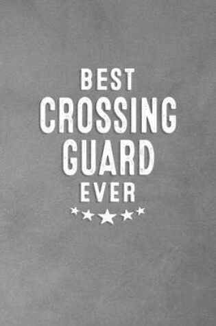 Cover of Best Crossing Guard Ever