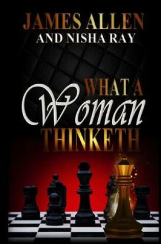 Cover of What A Woman Thinketh