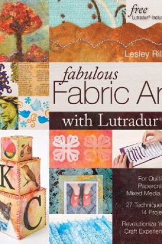 Cover of Fabulous Fabric Art With Lutradur®