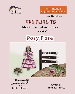 Cover of THE FLITLITS, Meet the Characters, Book 6, Posy Pose, 8+Readers, U.K. English, Supported Reading