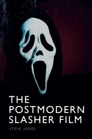 Cover of The Postmodern Slasher Film