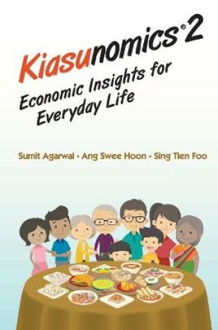 Cover of Kiasunomics 2: Economic Insights For Everyday Life