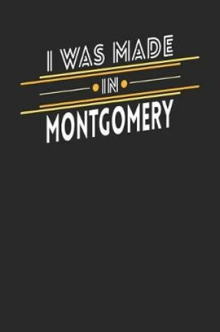 Cover of I Was Made In Montgomery