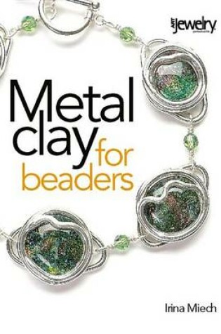 Cover of Metal Clay for Beaders