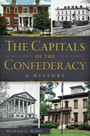 Cover of The Capitals of the Confederacy