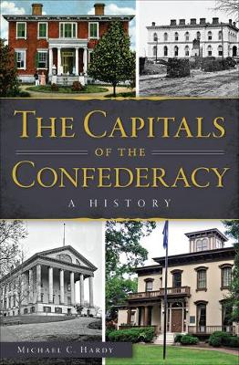 Book cover for The Capitals of the Confederacy