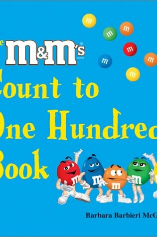 Cover of The "M&m's" Brand Count to One Hundred Book