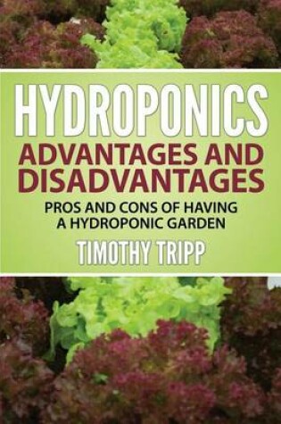 Cover of Hydroponics Advantages and Disadvantages