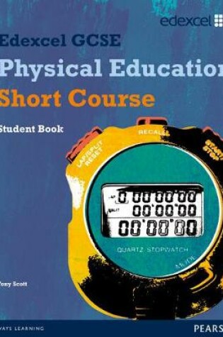 Cover of Edexcel GCSE Physical Education short course Student Book