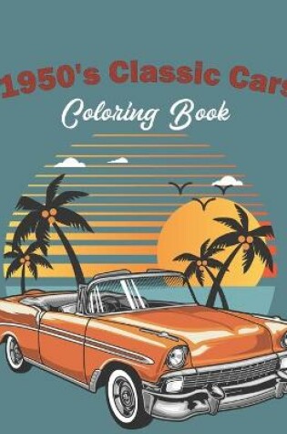 Cover of 1950's Classic Cars Coloring Book