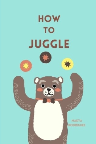 Cover of How to Juggle