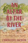 Book cover for An Altar By The River