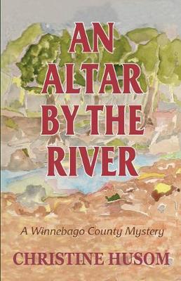 Book cover for An Altar By The River