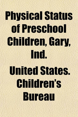 Book cover for Physical Status of Preschool Children, Gary, Ind.