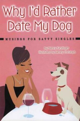 Cover of Why I'd Rather Date My Dog