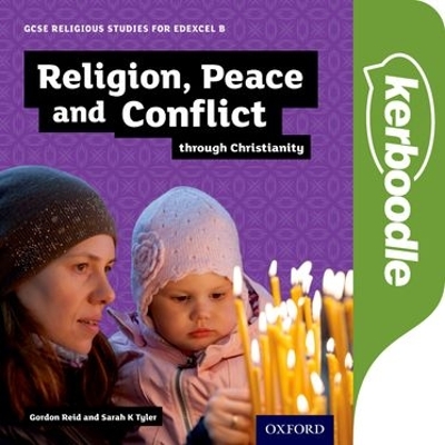 Book cover for GCSE Religious Studies for Edexcel B: Religion, Peace and Conflict