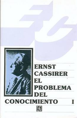 Cover of El Problema del Conocimiento En La Filosofia y En La Ciencia Moderna, I