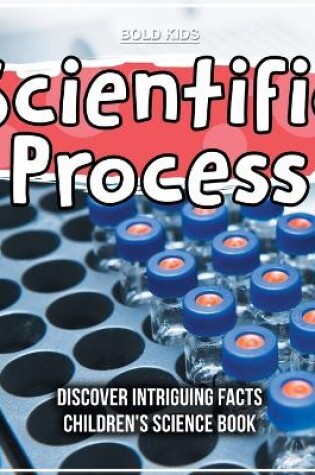 Cover of How Does The Process Of Science Work? A Children's 6th Grade Science Book