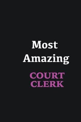 Book cover for Most Amazing court clerk