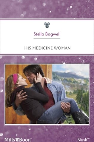 Cover of His Medicine Woman
