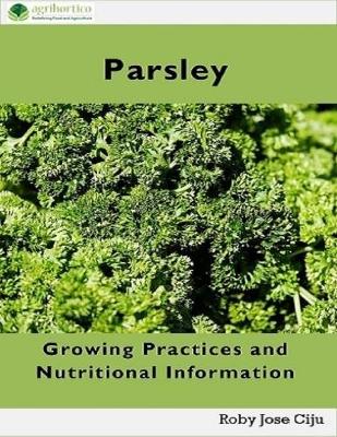 Book cover for Parsley: Growing Practices and Nutritional Information