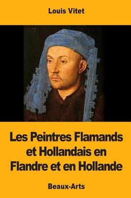 Book cover for Les Peintres Flamands et Hollandais en Flandre et en Hollande