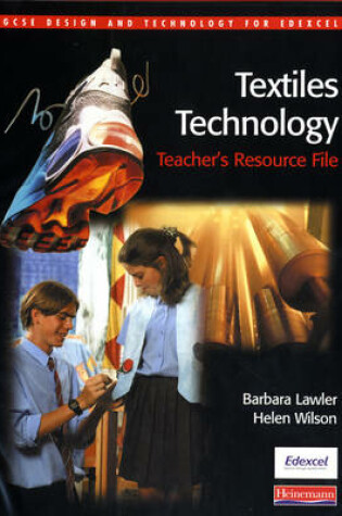 Cover of GCSE Design & Technology for Edexcel: Textiles Technology Teacher's Resource File