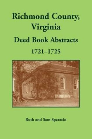 Cover of Richmond County, Virginia Deed Book, 1721-1725