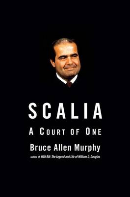 Book cover for Scalia: A Court of One