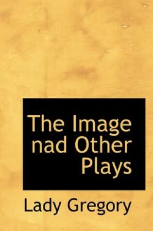 Cover of The Image Nad Other Plays