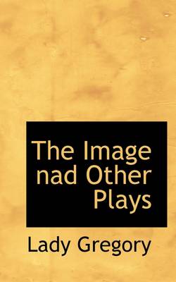 Book cover for The Image Nad Other Plays