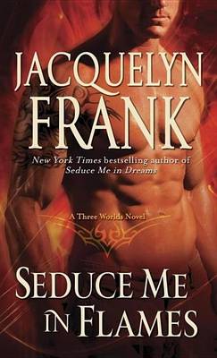 Book cover for Seduce Me in Flames