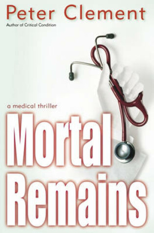 Cover of Mortal Remains/Critical Condition