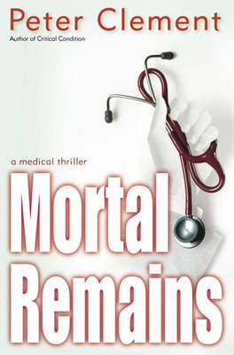 Book cover for Mortal Remains/Critical Condition