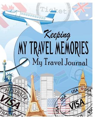 Book cover for Keeping My Travel Memories